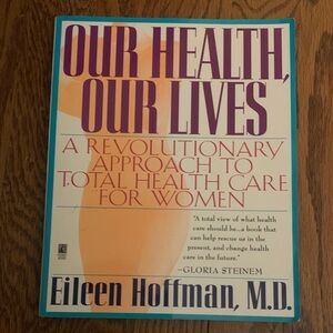 Our Health, Our Lives Book by Eileen Hoffman